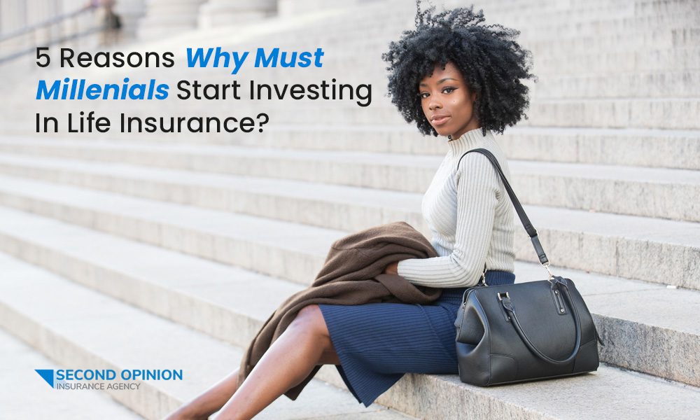 Blog - 5 Reasons Why Must Millenials Start Investing In Life Insurance