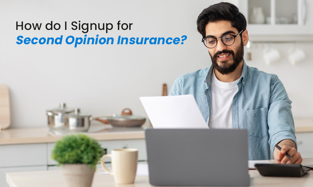 Blog - How Do I Sign Up for Second Opinion Insurance