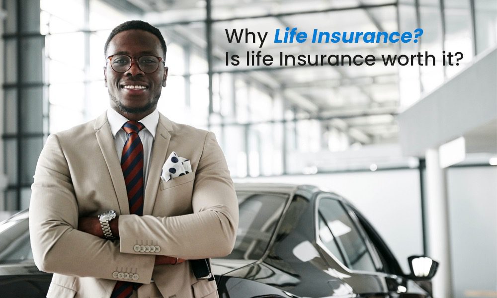 Is Life Insurance Worth It?